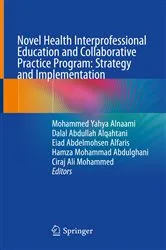 Book cover of Novel Health Interprofessional Education and Collaborative Practice Program: Strategy and Implementation by Mohammed Yahya Alnaami