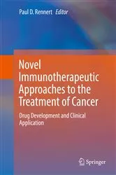 Book cover of Novel Immunotherapeutic Approaches to the Treatment of Cancer by Paul D. Rennert
