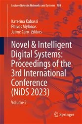 Book cover of Novel & Intelligent Digital Systems: Proceedings of the 3rd International Conference (NiDS 2023) by Katerina Kabassi