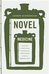 Book cover of Novel Medicine by Andrew Schonebaum