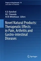 Book cover of Novel Natural Products: Therapeutic Effects in Pain, Arthritis and Gastro-intestinal Diseases by K. D. Rainsford