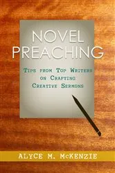 Book cover of Novel Preaching by Alyce M. McKenzie