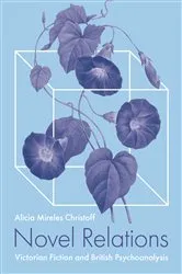 Book cover of Novel Relations by Alicia Mireles Christoff