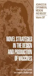 Book cover of Novel Strategies in the Design and Production of Vaccines by Sara Cohen