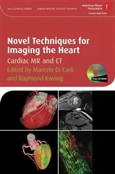 Book cover of Novel Techniques for Imaging the Heart by Marcelo F. Di Carli