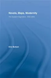 Book cover of Novels, Maps, Modernity by Eric Bulson