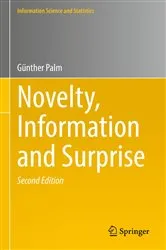 Book cover of Novelty, Information and Surprise (2nd ed.) by Günther Palm