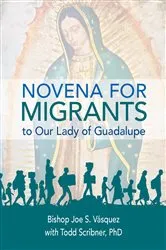 Book cover of Novena for Migrants to Our Lady of Guada by Vàsquez, Joe S., Bishop