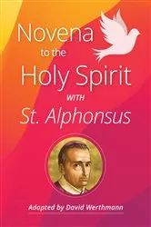 Book cover of Novena to the Holy Spirit with St. Alphonsus by David Werthmann