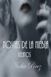 Book cover of Novias De La Niebla by NORHA PÉREZ