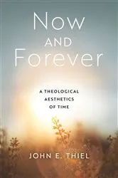 Book cover of Now and Forever by Tilman Baumgartel
