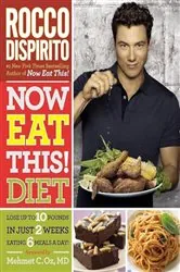 Book cover of Now Eat This! Diet by Rocco DiSpirito