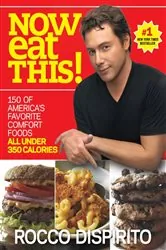 Book cover of Now Eat This! by Rocco DiSpirito