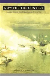 Book cover of Now for the Contest by William H. Roberts