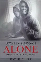 Book cover of Now I Lay Me Down Alone by Unknown