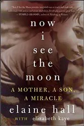 Book cover of Now I See the Moon by Elaine Hall