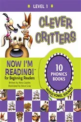 Book cover of Now I'm Reading! Level 1: Clever Critters (Mixed Vowel Sounds) by Nora Gaydos