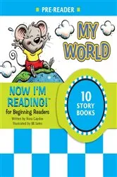 Book cover of Now I'm Reading! Pre-Reader: My World by Nora Gaydos
