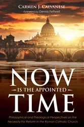 Book cover of Now is the Appointed Time by Carmen J. Calvanese