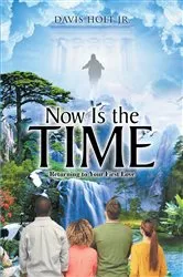 Book cover of Now is the Time! by Ronnie E. Needham