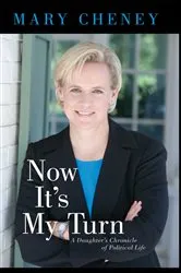 Book cover of Now It's My Turn by Mary Cheney