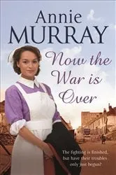 Book cover of Now the War Is Over by Simon Fowler