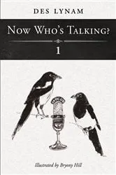 Book cover of Now Who's Talking? 1 by Lynam, OBE, Des