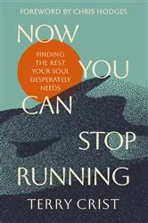 Book cover of Now You Can Stop Running by Terry Crist