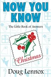 Book cover of Now You Know Christmas by Doug Lennox
