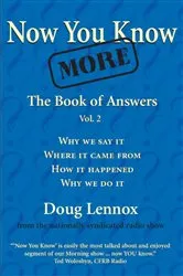 Book cover of Now You Know More by Doug Lennox