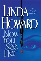 Book cover of Now You See Her by Linda Howard