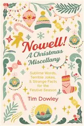 Book cover of Nowell! A Christmas Miscellany by Unknown