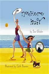 Book cover of Nowhere Hair by Sue Glader