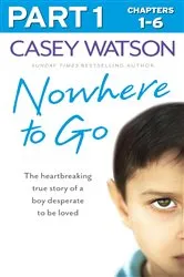 Book cover of Nowhere to Go: Part 1 of 3 by Casey Watson