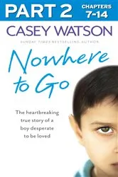 Book cover of Nowhere to Go: Part 2 of 3 by Casey Watson