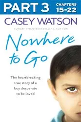 Book cover of Nowhere to Go: Part 3 of 3 by Casey Watson