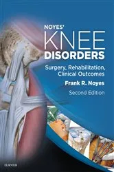 Book cover of Noyes' Knee Disorders: Surgery, Rehabilitation, Clinical Outcomes E-Book (2nd ed.) by Frank R. Noyes MD