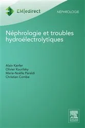 Book cover of Néphrologie et troubles hydroélectrolytiques by Alain Kanfer