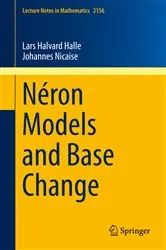 Book cover of Néron Models and Base Change by Lars Halvard Halle
