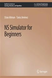 Book cover of NS Simulator for Beginners by Eitan Altman