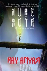 Book cover of Nube Rota by Ray Anyasi