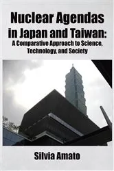 Book cover of Nuclear Agendas in Japan and Taiwan by Silvia Amato