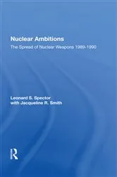 Book cover of Nuclear Ambitions by Leonard S. Spector