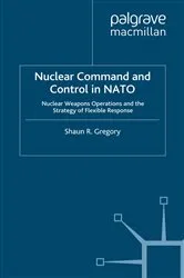 Book cover of Nuclear Command and Control in NATO by S. Gregory
