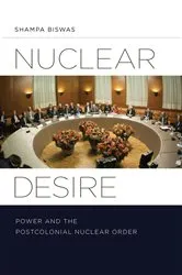 Book cover of Nuclear Desire by Shampa Biswas