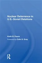 Book cover of Nuclear Deterrence In U.s.-soviet Relations by Keith B. Payne