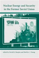 Book cover of Nuclear Energy And Security In The Former Soviet Union by David R Marples