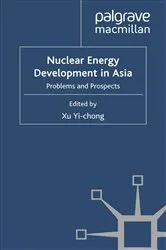 Book cover of Nuclear Energy Development in Asia by X. Yi-chong