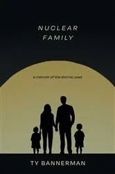 Book cover of Nuclear Family by Ty Bannerman