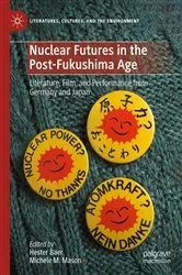Book cover of Nuclear Futures in the Post-Fukushima Age by Hester Baer